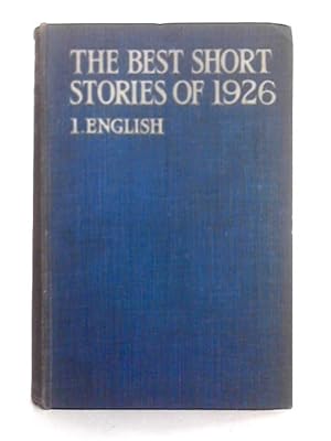 Bild des Verkufers fr The Best Short Stories of 1926, I: English (With an Irish Supplement) zum Verkauf von World of Rare Books