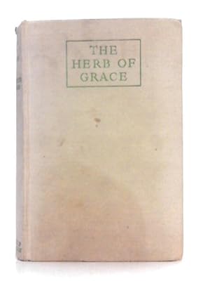 Immagine del venditore per The Herb of Grace venduto da World of Rare Books