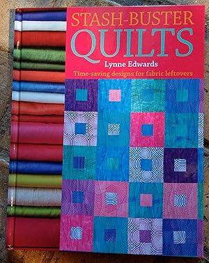 Seller image for Stash-Buster Quilts: Time-Saving Designs for Fabric Leftovers for sale by Trinders' Fine Tools