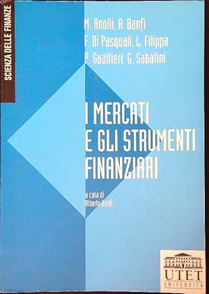 Seller image for I mercati e gli strumenti finanziari for sale by Librodifaccia