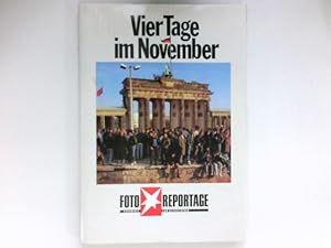 Bild des Verkufers fr Vier Tage im November : mit Beitr. von Walter Momper u. Helfried Schreiter. [Hrsg.: Klaus Liedtke. Bildtexte: Peter-Hannes Lehmann . Chronik: Matthias Weber] / Stern-Buch zum Verkauf von Antiquariat Buchhandel Daniel Viertel