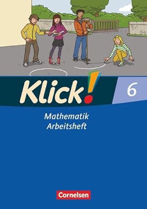 Seller image for Klick! Mathematik. 6. Schuljahr. Arbeitsheft. stliche und westliche Bundeslnder for sale by Smartbuy