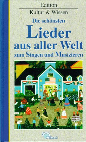 Seller image for Die schnsten Lieder aus aller Welt zum Singen und Musizieren. for sale by Antiquariat Buchhandel Daniel Viertel
