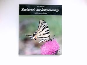 Zauberwelt der Schmetterlinge : Tagfalter unserer Heimat.