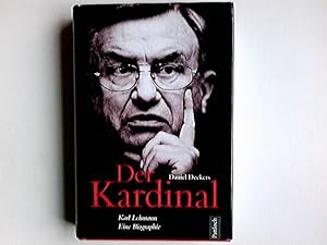 Bild des Verkufers fr Der Kardinal : Karl Lehmann ; eine Biographie. zum Verkauf von Antiquariat Buchhandel Daniel Viertel