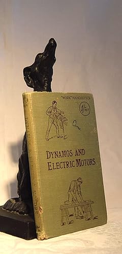 DYNAMOS AND ELECTRIC MOTORS. How To Make And Run Them. with numerous engravings and diagrams
