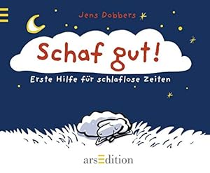 Imagen del vendedor de Schaf gut! : erste Hilfe fr schlaflose Zeiten. a la venta por Antiquariat Buchhandel Daniel Viertel