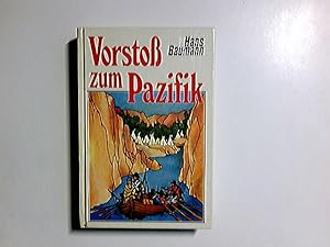 Bild des Verkufers fr Vorstoss zum Pazifik : e. abenteuerl. Expedition in d. Welt d. Indianer. Gttinger Fischer-Buch zum Verkauf von Antiquariat Buchhandel Daniel Viertel