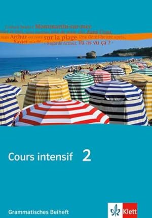 Seller image for Cours intensif Neu 2. Grammatisches Beiheft : Franzsisch als 3. Fremdsprache mit Beginn in Klasse 8. Alle Bundeslnder for sale by Smartbuy