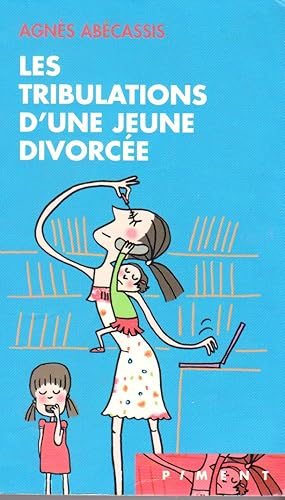 Bild des Verkufers fr LES TRIBULATIONS D'UNE JEUNE DIVORCE zum Verkauf von books-livres11.com