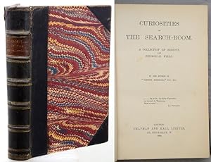 Immagine del venditore per CURIOSITIES OF THE SEARCH-ROOM. A collection of Serious and Whimsical wills. By the author of "Flemish Interiors," etc. venduto da Francis Edwards ABA ILAB