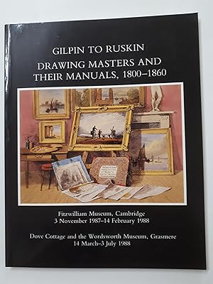 Bild des Verkufers fr Gilpin to Ruskin: Drawing Masters and Their Manuals, 1800-1860. zum Verkauf von Cambridge Rare Books