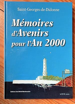 SAINT-GEORGES-DE-DIDONNE MEMOIRES D'AVENIRS POUR L'AN 2000