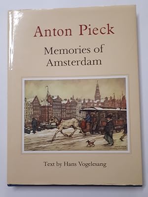 Bild des Verkufers fr Anton Pieck - Memories of Amsterdam zum Verkauf von Cambridge Rare Books