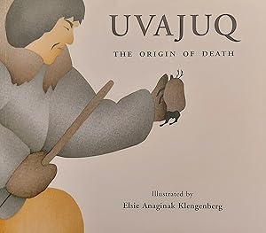 Seller image for Uvajuq: The Origin of Death for sale by Mister-Seekers Bookstore