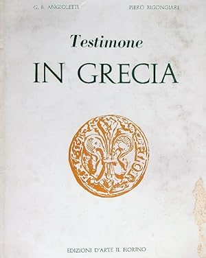 Bild des Verkufers fr Testimone in grecia zum Verkauf von Librodifaccia