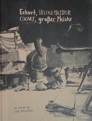 Eckart, VELIKO MAJSTOR. ECKART, großer Meister.