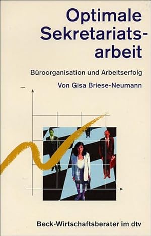 Seller image for Optimale Sekretariatsarbeit: Broorganisation und Arbeitserfolg : Broorganisation und Arbeitserfolg for sale by AHA-BUCH