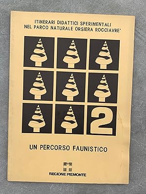 Seller image for Itinerari didattici sperimentali nel Parco Naturale Orsiera-Rocciavr. 2: Un percorso faunistico for sale by Studio bibliografico De Carlo