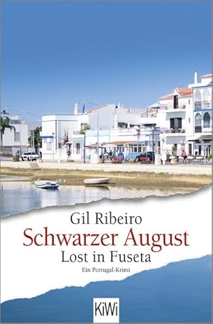 Bild des Verkufers fr Schwarzer August : Lost in Fuseta. Ein Portugal-Krimi zum Verkauf von Smartbuy