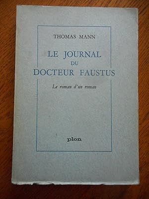 Image du vendeur pour Le journal du docteur Faustus - Le roman d'un roman mis en vente par Frederic Delbos