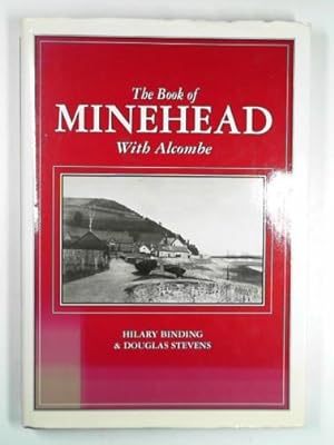 Seller image for The book of Minehead with Alcombe for sale by Cotswold Internet Books