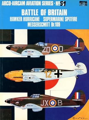 Seller image for Battle of Britain - Hawker Hurricane - Supermarine Spitfire - Messerschmitt Bf.109, for sale by Antiquariat Lindbergh