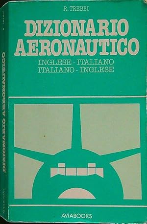 Image du vendeur pour Dizionario aeronautico mis en vente par Librodifaccia