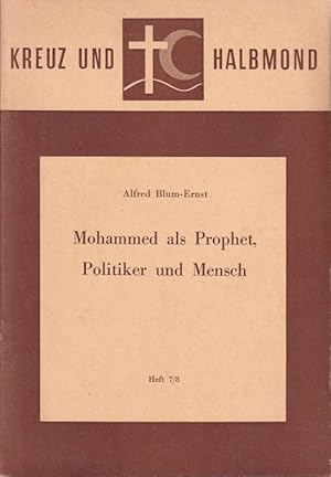 Bild des Verkufers fr Mohammed als Prophet, Politiker und Mensch zum Verkauf von Clivia Mueller