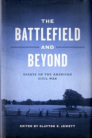 Seller image for The Battlefield and Beyond: Essays on the American Civil War (Conflicting Worlds: New Dimensions of the American Civil War) for sale by S+P Books and Prints