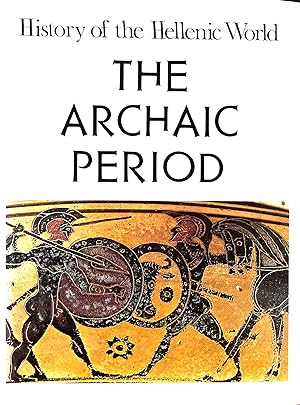 The Archaic Period (v. 2) (History of the Hellenic World)