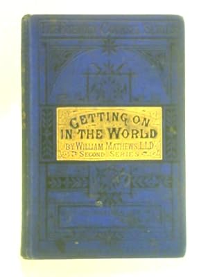 Bild des Verkufers fr Getting On In The World: Second Series zum Verkauf von World of Rare Books