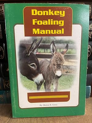 Imagen del vendedor de Donkey Foaling Manual a la venta por Chamblin Bookmine