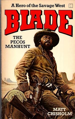 Seller image for BLADE: THE PECOS MANHUNT for sale by Mr.G.D.Price