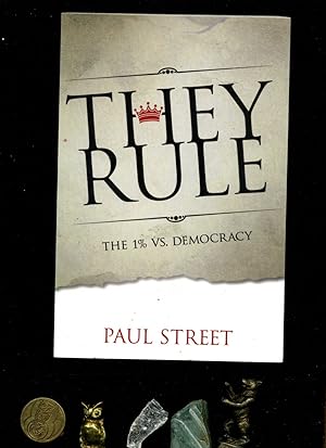 They Rule: The 1% vs. Democracy. Text in englischer Sprache / English-language publication.