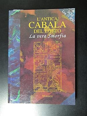 L'antica Cabala del Lotto. La vera Smorfia. Mariotti 1992.