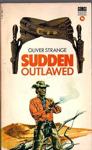 Seller image for SUDDEN OUTLAWED for sale by Mr.G.D.Price