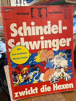 Bild des Verkufers fr Der Kampf um Flohheim. Band 3: Schindel-Schwinger zwickt die Hexen. zum Verkauf von Altstadt-Antiquariat Nowicki-Hecht UG