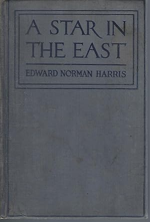 Seller image for A STAR IN THE EAST: AN ACCOUNT OF AMERICAN BAPTIST MISSIONS TO THE KARENS OF BURMA for sale by Antic Hay Books