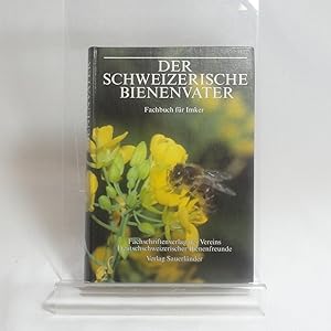 Bild des Verkufers fr Der Schweizerische Bienenvater. Fachbuch fr Imker zum Verkauf von Linthof Markt