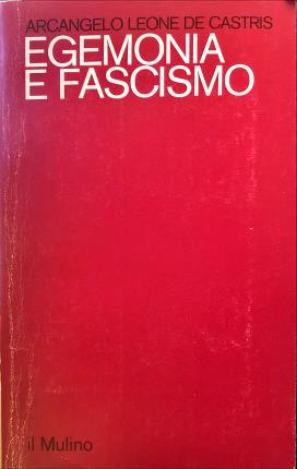 Seller image for Egemonia e fascismo. for sale by Libreria La Fenice di Pietro Freggio