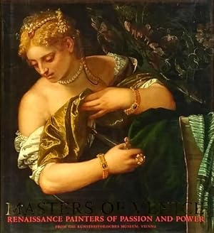 Image du vendeur pour Masters of Venice: Renaissance Painters of Passion and Power from the Kunsthistorisches Museum, Vienna mis en vente par LEFT COAST BOOKS