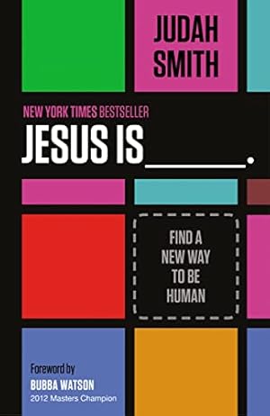 Bild des Verkufers fr Jesus Is: Find a New Way to Be Human zum Verkauf von Reliant Bookstore