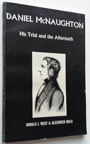 Bild des Verkufers fr Daniel McNaughton: His Trial and the Aftermath zum Verkauf von Mr Mac Books (Ranald McDonald) P.B.F.A.