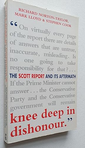 Seller image for Knee Deep in Dishonour: The Scott Report and Its Aftermath for sale by Mr Mac Books (Ranald McDonald) P.B.F.A.
