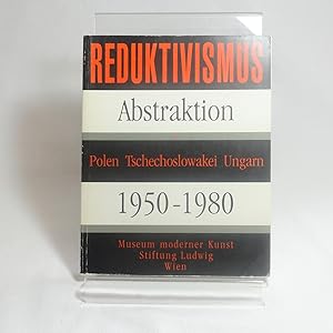 Immagine del venditore per Reduktivismus: Abstraktion in Polen, Tschechoslowakei, Ungarn, 1950-1980 : Museum Moderner Kunst Stiftung Ludwig, Wien, im Museum des 20. Jahrhunderts, 7. Mai-21. Juni 1992 (German Edition) venduto da Linthof Markt