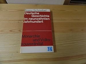 Seller image for Deutsche Geschichte im neunzehnten Jahrhundert; Teil: Bd. 3., Monarchie und Volkssouvernitt. Herder-Bcherei Bd. 205 for sale by Versandantiquariat Schfer