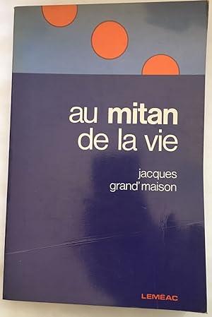 Seller image for Au mitan de la vie for sale by librairie philippe arnaiz