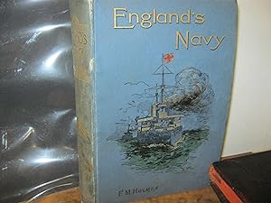 England's Navy Stories Of Its Ships And Its Services. With A Glance At Some Navies Of The Ancient...