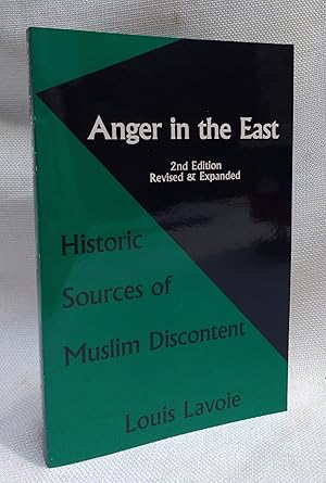 Anger in the East: Historic Sources of Muslim Discontent